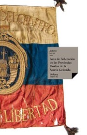 Acta de Federación de las Provincias Unidas de la Nueva Granada