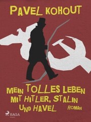 Mein tolles Leben mit Hitler, Stalin und Havel - Cover
