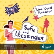 Sofie und Alexander - Liebe 1 (Ungekürzt)
