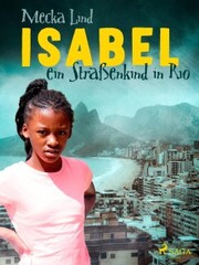 Isabel, ein Straßenkind in Rio - Cover