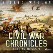 Krieg am Mississipi - Civil War Chronical 2 (Ungekürzt) - Cover