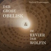 Der große Obelisk & Im Revier der Wölfin (Ungekürzt) - Cover