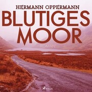 Blutiges Moor (Ungekürzt) - Cover