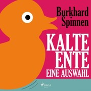 Kalte Ente - Eine Auswahl (Ungekürzt) - Cover