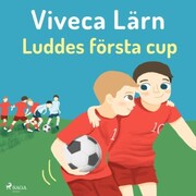 Luddes första cup - Böckerna om Ludde (oförkortat) - Cover