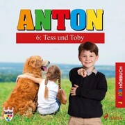 Anton, 6: Tess und Toby (Ungekürzt) - Cover