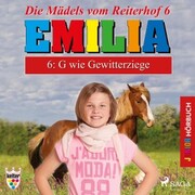 Emilia - Die Mädels vom Reiterhof, 6: G wie Gewitterziege (Ungekürzt) - Cover