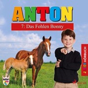 Anton, 7: Das Fohlen Bonny (Ungekürzt) - Cover
