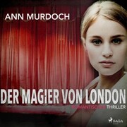 Der Magier von London: Romantic Thriller