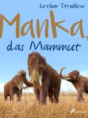 Manka, das Mammut