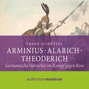 Arminius - Alarich - Theoderich (Ungekürzt) - Cover