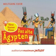 Das alte Ägypten - hören, staunen, wissen (Ungekürzt) - Cover