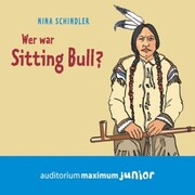 Wer war Sitting Bull? (Ungekürzt) - Cover