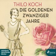 Die goldenen Zwanziger Jahre (Ungekürzt) - Cover