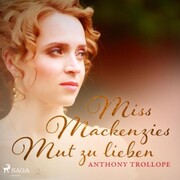 Miss Mackenzies Mut zu lieben (Ungekürzt) - Cover