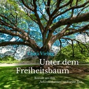 Unter dem Freiheitsbaum - Roman um den 'Schinderhannes' und seine Zeit (Ungekürzt)