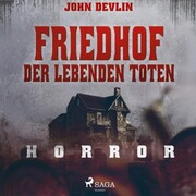 Friedhof der lebenden Toten - Horror - Cover