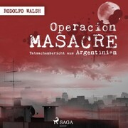 Operación Masacre - Tatsachenbericht aus Argentinien (Ungekürzt) - Cover