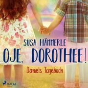Oje, Dorothee! - Daniels Tagebuch