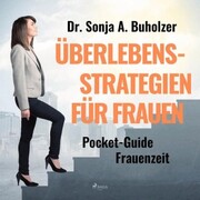 Überlebensstrategien für Frauen - Pocket-Guide Frauenzeit (Ungekürzt) - Cover