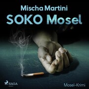 SOKO Mosel - Mosel-Krimi (Ungekürzt)