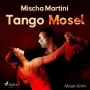 Tango Mosel - Mosel-Krimi (Ungekürzt)