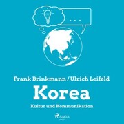 Korea - Kultur und Kommunikation (Ungekürzt) - Cover