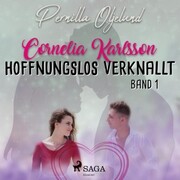 Cornelia Karlsson - hoffnungslos verknallt