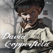 David Copperfield - Der Abenteuer-Klassiker von Charles Dickens (Ungekürzt) - Cover
