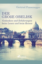Der große Obelisk - Gedanken und Erfahrungen beim Lesen und beim Reisen - Cover
