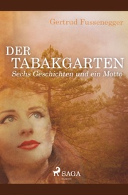 Der Tabakgarten - Sechs Geschichten und ein Motto - Cover