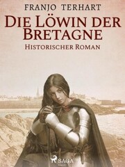 Löwin der Bretagne - Historischer Roman - Cover