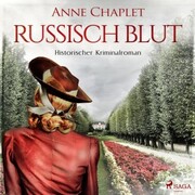 Russisch Blut - Historischer Kriminalroman (Ungekürzt)