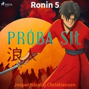 Ronin 5 - Próba sil - Cover