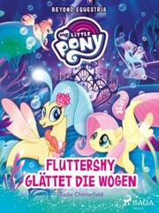 My Little Pony - Beyond Equestria - Fluttershy glättet die Wogen - Cover