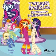 Equestria Girls - Twilight Sparkles skimrande pyjamasparty - Cover