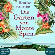 Die Gärten von Monte Spina (Ungekürzt) - Cover