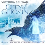 City of Ghosts - Im Reich der vergessenen Geister