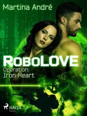 RoboLOVE 1 - Operation: Iron Heart