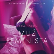 Muz feminista - Erotická povídka