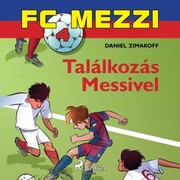FC Mezzi 4: Találkozás Messivel