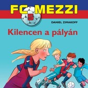 FC Mezzi 5: Kilencen a pályán