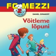 FC Mezzi 2: Võitleme lõpuni