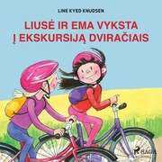 Liuse ir Ema vyksta i ekskursija dviraciais - Cover