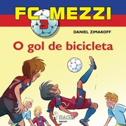 FC Mezzi 3: O gol de bicicleta - Cover
