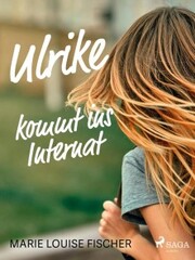 Ulrike kommt ins Internat