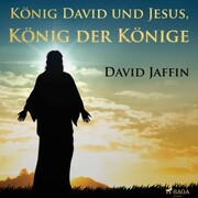 König David und Jesus, König der Könige - Cover