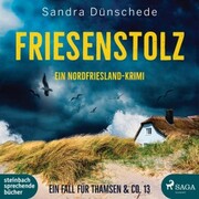 Friesenstolz: Ein Nordfriesland-Krimi (Ein Fall für Thamsen & Co. 13) - Cover