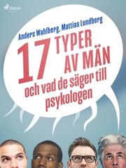 17 typer av män - och vad de säger till psykologen