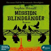 Mission Blindgänger: Ein neuer Fall für das Kommando Abstellgleis - Cover